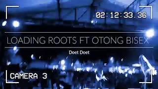 Loading Roots Ft Otong - Doet Doet (Live at.Pesta Rakyat 2017)