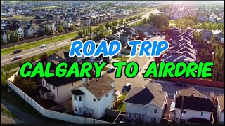 Road trip Calgary to Airdrie