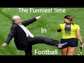 The Funniest Time On The Pitch