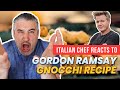 Italian Chef Reacts to GORDON RAMSAY GNOCCHI Video