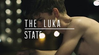 The Luka State - 30 Minute Break ( Music )