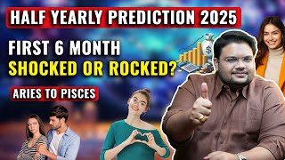 2025 Horoscope : January to June Half Yearly Predictions for All Zodiac sign | Astrology Prediction