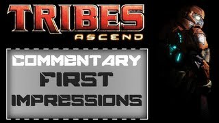 Tribes: Ascend - First Impressions Commentary
