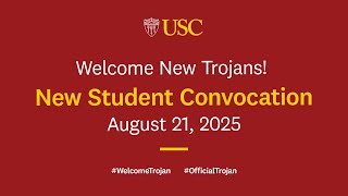 USC Fall New Student Convocation 2025