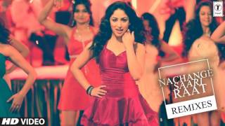 Nachange Saari Raat Remixes Of 2016 | "DJ Khushi" "DJ Veeru" Latest BOLLYWOOD Hindi Songs 2016