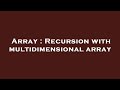 Array : Recursion with multidimensional array