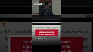 Hakim MK Anwar Usman Diputuskan Langgar Etik. Disanksi Teguran Tertulis #shorts