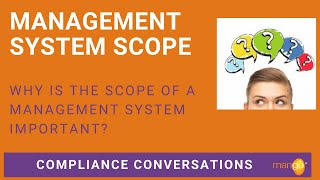 QHSE Management System Scope: Why is the scope of the Management System important?