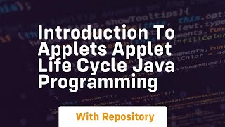 introduction to applets applet life cycle java programming