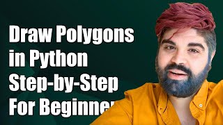 How to Draw Polygons in Python: A Step-by-Step Guide for Beginners