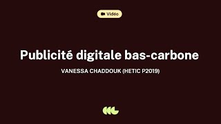 HETIC Conversations • Publicité bas-carbone • Vanessa Chaddouk (P2019)