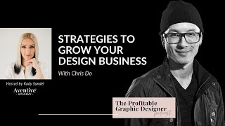 Strategies to Grow Your Design Business with Chris Do