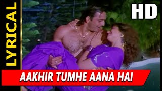 Aakhir Tumhe Aana Hai With Lyrics | Yalgaar | Sanjay Dutt | Nagma | Udit Narayan | Sapna Mukherjee