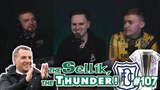 HOW READY ARE CELTIC FOR THE SPLIT? | The Sellik, The Thunder | #107