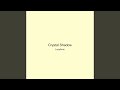 Crystal Shadow