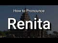 Renita - Pronunciation and Meaning