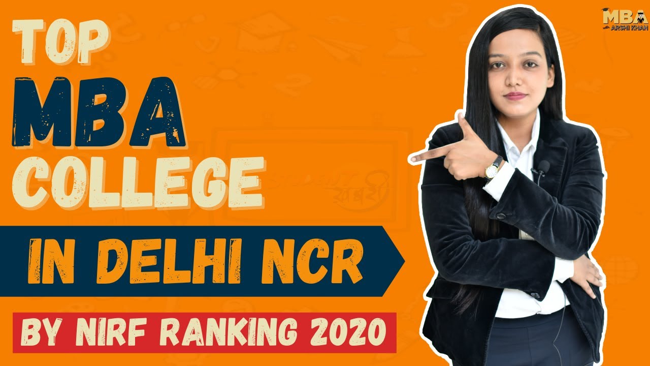 Top MBA Colleges In Delhi NCR By NIRF | Best B School In Delhi NCR ...