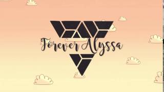 Forever Alyssa intro
