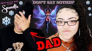 MY DAD REACTS TO Saweetie - DON'T SAY NOTHIN' (Official Audio) REACTION