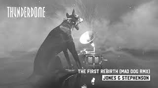 Jones \u0026 Stephenson - The First Rebirth (Mad Dog Remix)