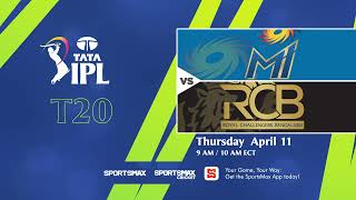 Watch IPL Mumbai Indians vs Royal Challengers | April.11 | on SMax, SportsMax Cricket and the App!