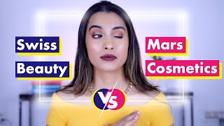 Battle Of Brands | Swiss Beauty Vs Mars Cosmetics | Which is better?