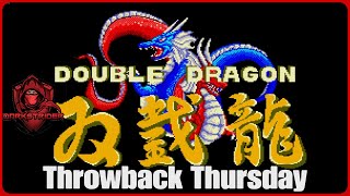 Double Dragon- Throwback Thursday