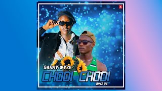 Danny Wyze - Chodi Chodi ft. Dimz Ug (Official Lyrics Video)