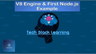 Node.js | Section 3 | V8 Engine & First Example | NodeJS Beginners | Simple | Easy Learning