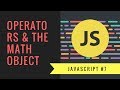 Javascript Tutorial 2018 [#7] - Using Operators & Math Object
