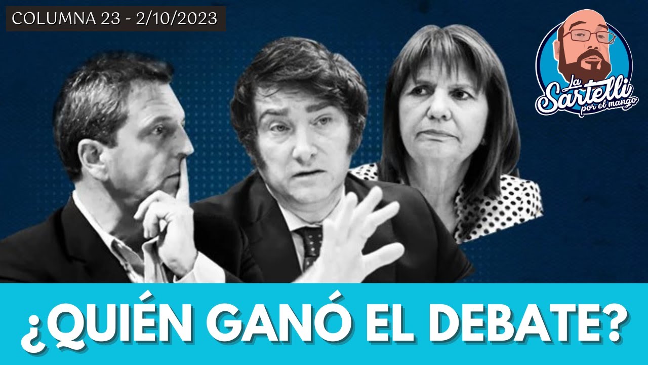 ¿Quién Ganó El Debate?- La Sartelli Por El Mango T11 E23- 2/10/23 - YouTube