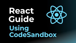 Using CodeSandbox - React Guide | Rohan Prasad