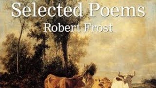 🎧📖 Selected Poems of Robert Frost ☃️🥶   Full Audio Book❄️