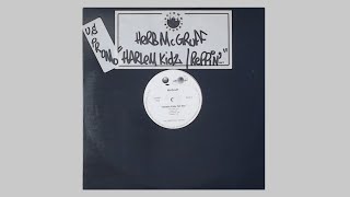 Herb McGruff - Harlem Kids Get Biz - 1996 Universal Records Promo - Spunk Bigga - 12" Vinyl Upload