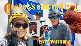 A Perfect Cycling Adventure: Le P'tit Train du Nord (Ep 12/Part 1 of 2)