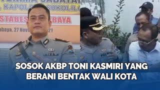 Sosok AKBP Toni Kasmiri yang Berani Bentak Wali Kota Surabaya saat Eksekusi 28 Rumah Warga