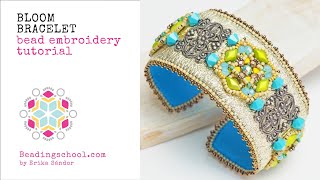 BLOOM BRACELET - advanced bead embroidery class / BEADINGSCHOOL.COM by Erika Sandor