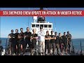 SEA SHEPHERD Crew Update on Attack in Vaquita Refuge