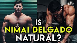 Here's Why Nimai Delgado is on Steroids
