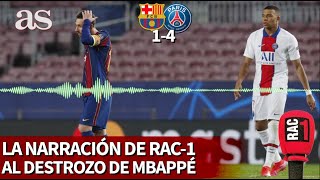 BARCELONA 1- PSG 4 | Así se narró en RAC-1 el destrozo de MBAPPÉ al Barça en Champions | Diario AS