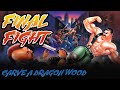 DRAGONAN - Carve a Dragon Wood - Final Fight 2 Cover