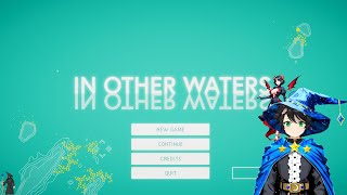 [In Other Waters] #1 - I've become AI. Unfortunately, I'm babysitting a biologist in an alien world