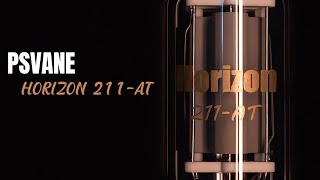 Introducing PSVANE Brand New Horizon Series Vacuum Tubes--211-AT