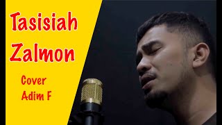 TASISIAH ZALMON LIRIK MINANG COVER ADIM_MF