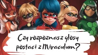 Czy rozpoznasz głosy postaci z Miraculum? 🐞 | Miraculous Biedronka i Czarny Kot