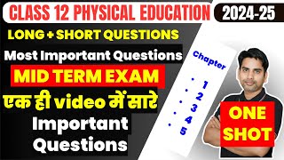 Class 12 Physical Education Most important Questions one shot video Mid term exam 2024-25 Long Ques