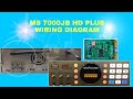 MS/MP 7000JB HD PLUS Actual Wiring Diagram.