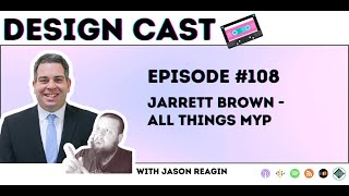 Design Cast - Episode #108 - Jarrett Brown - All things MYP | Design Cast Podcast