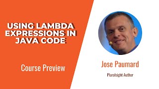 Java Skills: Using Lambda Expressions in Java Code Course Preview