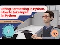 Day3 String formatting python - Take input #codewithzaid